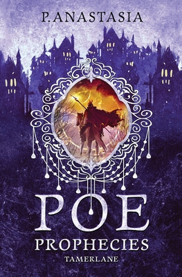 Cover Image for POE Prophecies: Tamerlane -- P. Anastasia, Paperback
