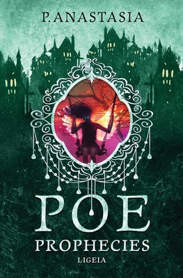 Cover Image for POE Prophecies: Ligeia -- P. Anastasia, Paperback