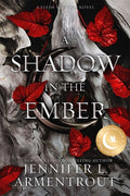 Cover Image for A Shadow in the Ember Special Edition -- Jennifer L. Armentrout, Paperback