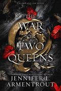 Cover Image for The War of Two Queens: A Blood and Ash Novel -- Jennifer L. Armentrout, Hardcover
