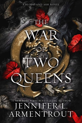 Cover Image for The War of Two Queens: A Blood and Ash Novel -- Jennifer L. Armentrout, Hardcover