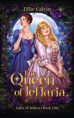 Cover Image for The Queen of Ieflaria -- Effie Calvin, Paperback