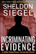 Cover Image for Incriminating Evidence -- Sheldon Siegel, Paperback