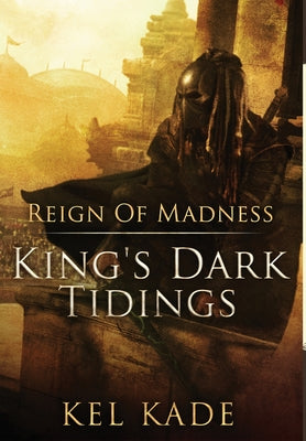 Cover Image for Reign of Madness -- Kel Kade, Hardcover
