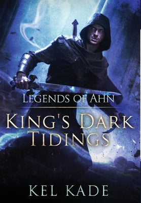 Cover Image for Legends of Ahn -- Kel Kade, Hardcover