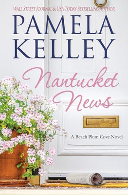 Cover Image for Nantucket News -- Pamela Kelley, Paperback