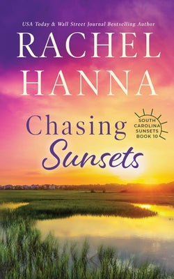 Cover Image for Chasing Sunsets -- Rachel Hanna, Paperback