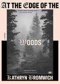 Cover Image for At the Edge of the Woods -- Kathryn Bromwich, Paperback