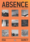 Cover Image for Absence -- Issa Quincy, Paperback