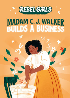 Cover Image for Madam C. J. Walker Builds a Business -- Rebel Girls, Paperback