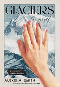 Cover Image for Glaciers -- Alexis M. Smith, Paperback
