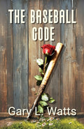 Cover Image for The Baseball Code -- Gary L. Watts, Paperback