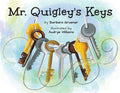 Cover Image for Mr. Quigley's Keys (Mom's Choice Award Winner) -- Barbara Gruener, Paperback