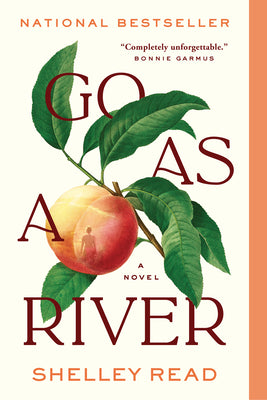 Cover Image for Go as a River -- Shelley Read, Paperback