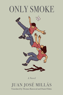 Cover Image for Only Smoke -- Juan José Millás, Paperback