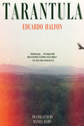 Cover Image for Tarantula -- Eduardo Halfon, Paperback