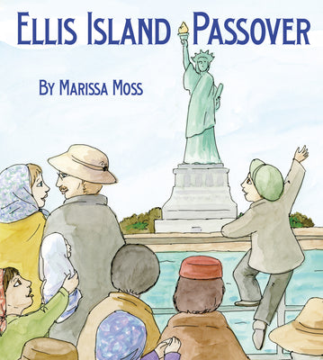 Cover Image for Ellis Island Passover -- Marissa Moss, Hardcover