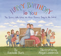 Cover Image for Happy Birthday to You!: The Sisters Who Wrote the Most Famous Song in the World -- Rachelle Burk, Hardcover
