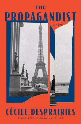 Cover Image for The Propagandist -- Cécile Desprairies, Paperback