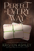 Cover Image for Perfect in Every Way -- Kristen Ashley, Paperback