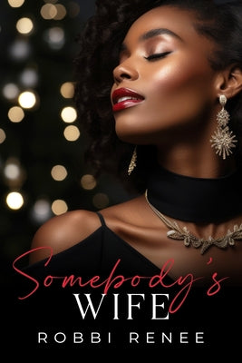 Cover Image for Somebody's Wife -- Robbi Renee, Paperback