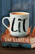 Cover Image for Lit -- Tim Sandlin, Paperback