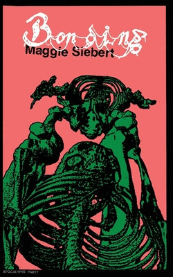 Cover Image for Bonding -- Maggie Siebert, Paperback