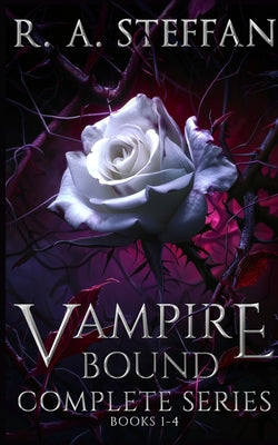Cover Image for Vampire Bound: The Complete Series, Books 1-4 -- R. a. Steffan, Paperback
