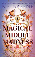 Cover Image for Magical Midlife Madness -- K. F. Breene, Paperback