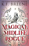 Cover Image for Magical Midlife Rogue -- K. F. Breene, Paperback