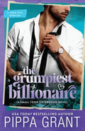 Cover Image for The Grumpiest Billionaire: A Road Trip Romcom -- Pippa Grant, Paperback