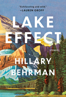 Cover Image for Lake Effect -- Hillary Behrman, Paperback