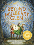 Cover Image for Beyond Mulberry Glen -- Millie Florence, Hardcover