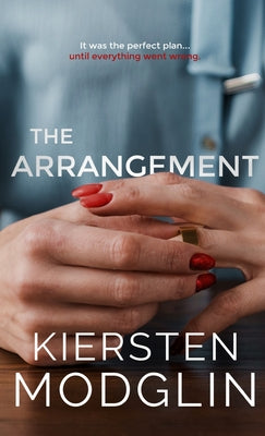 Cover Image for The Arrangement -- Kiersten Modglin, Hardcover