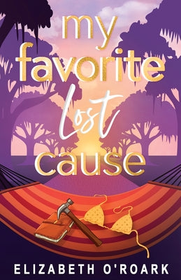 Cover Image for My Favorite Lost Cause -- Elizabeth O'Roark, Paperback