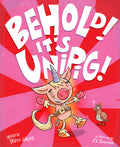 Cover Image for Behold! It's Unipig! -- Patrick Hueller, Hardcover