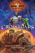 Cover Image for World of Warcraft: Crossroads: The World of War Within Anthology -- Adam Christopher, Hardcover