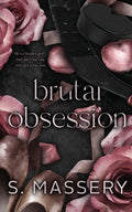 Cover Image for Brutal Obsession: Alternate Cover -- S. Massery, Paperback
