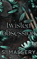 Cover Image for Twisted Obsession: Alternate Cover -- S. Massery, Paperback
