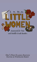 Cover Image for Little Women: Annotated for Teen and Middle Grade Readers -- L. M. Alcott, Hardcover