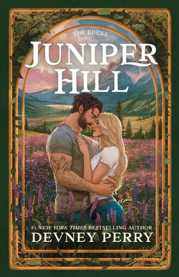 Cover Image for Juniper Hill -- Devney Perry, Paperback
