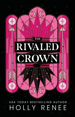 Cover Image for The Rivaled Crown -- Holly Renee, Paperback