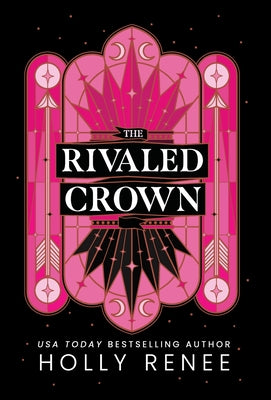 Cover Image for The Rivaled Crown -- Holly Renee, Hardcover