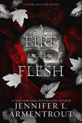 Cover Image for A Fire in the Flesh: A Flesh and Fire Novel -- Jennifer L. Armentrout, Hardcover