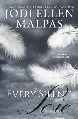 Cover Image for Every Silent Lie -- Jodi Ellen Malpas, Paperback