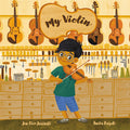 Cover Image for My Violin -- Jen Fier Jasinski, Hardcover