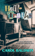 Cover Image for Half-Truths -- Carol Baldwin, Paperback