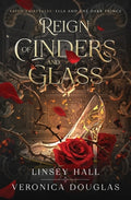 Cover Image for Reign of Cinders and Glass -- Linsey Hall, Paperback