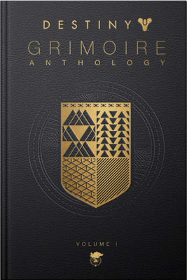 Cover Image for Destiny Grimoire Anthology, Volume I: Volume 1 -- Bungie Inc, Hardcover