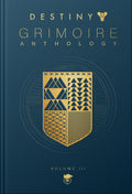 Cover Image for Destiny Grimoire Anthology, Volume III: War Machines Volume 3 -- Bungie Inc, Hardcover
